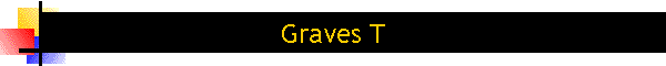 Graves T