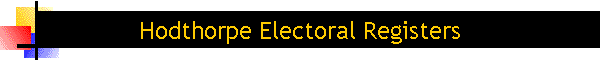 Hodthorpe Electoral Registers